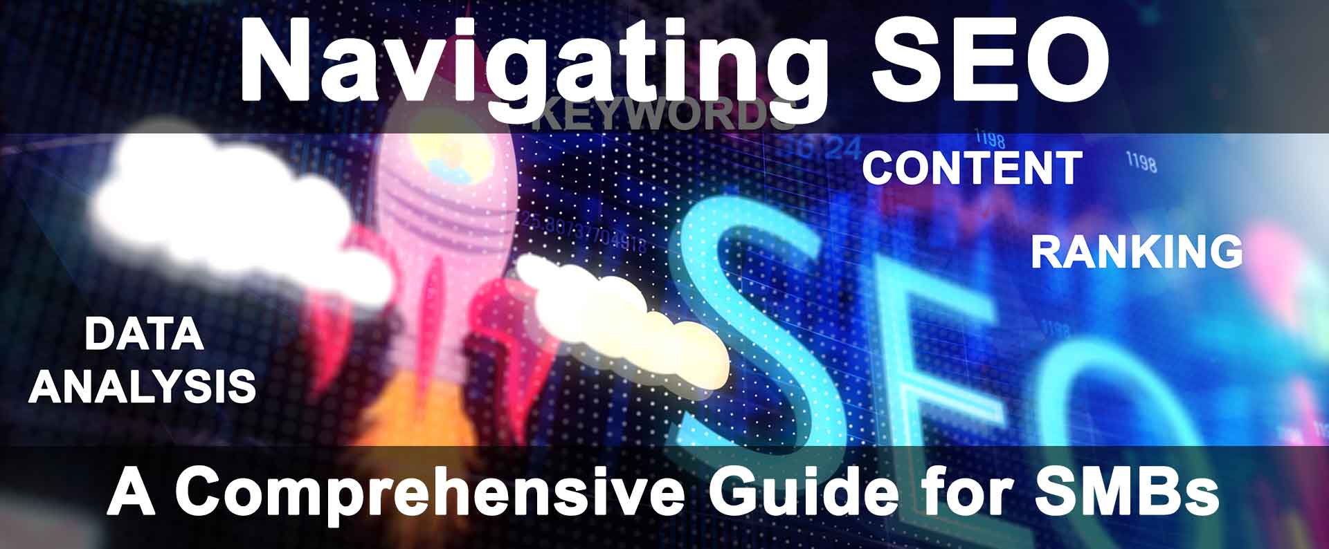 Navigating SEO - A Comprehensive Guide for SMBs